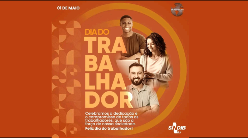 Feliz Dia Do trabalhador