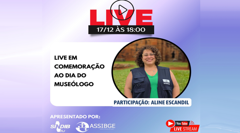 Live em comemoração ao dia do museólogo