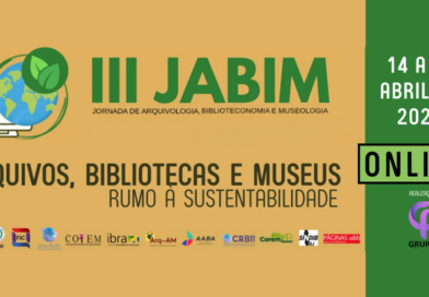 III JORNADA DE ARQUIVOLOGIA, BIBLIOTECONOMIA E MUSEOLOGIA